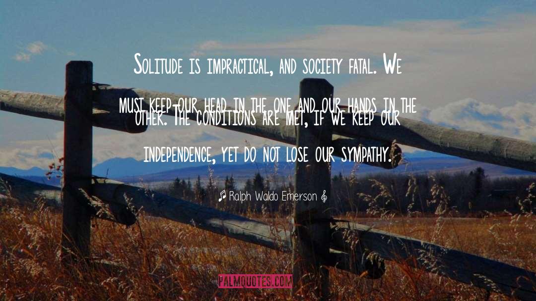 Society Nowadays quotes by Ralph Waldo Emerson