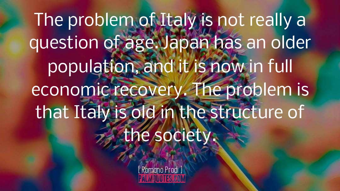 Society Problem quotes by Romano Prodi