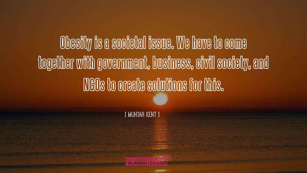 Society quotes by Muhtar Kent