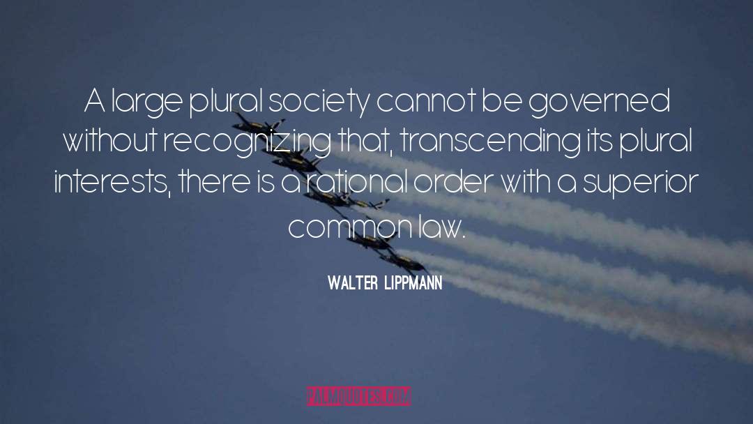 Society quotes by Walter Lippmann