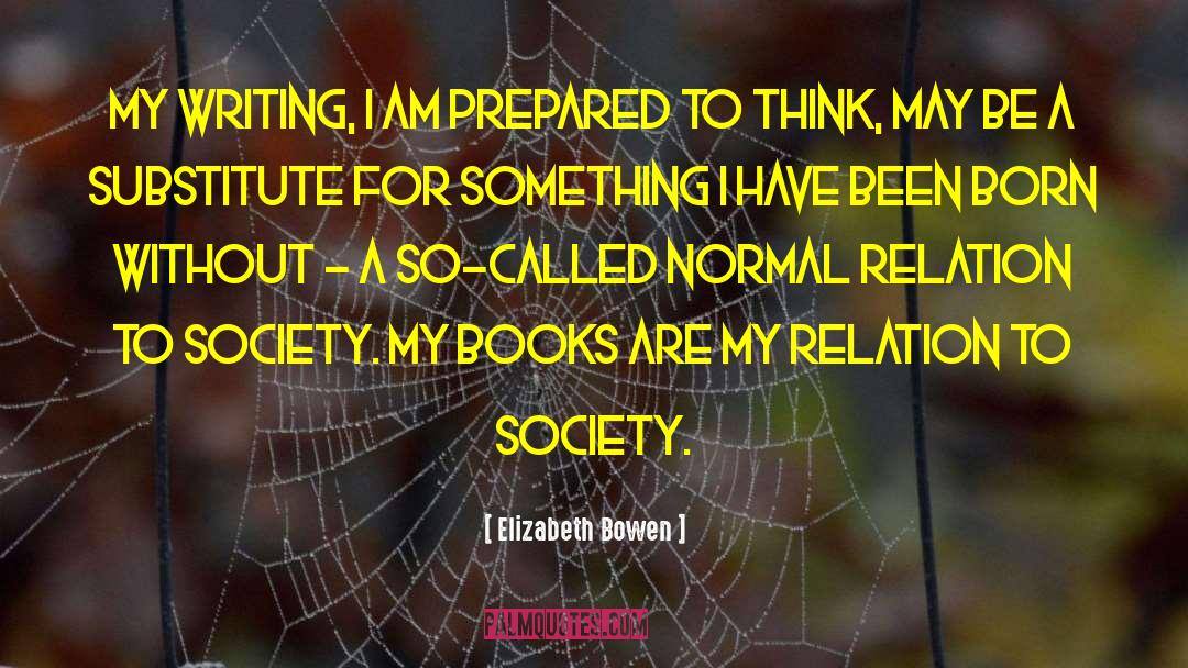 Society Satire quotes by Elizabeth Bowen