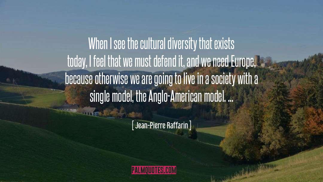 Society Today quotes by Jean-Pierre Raffarin