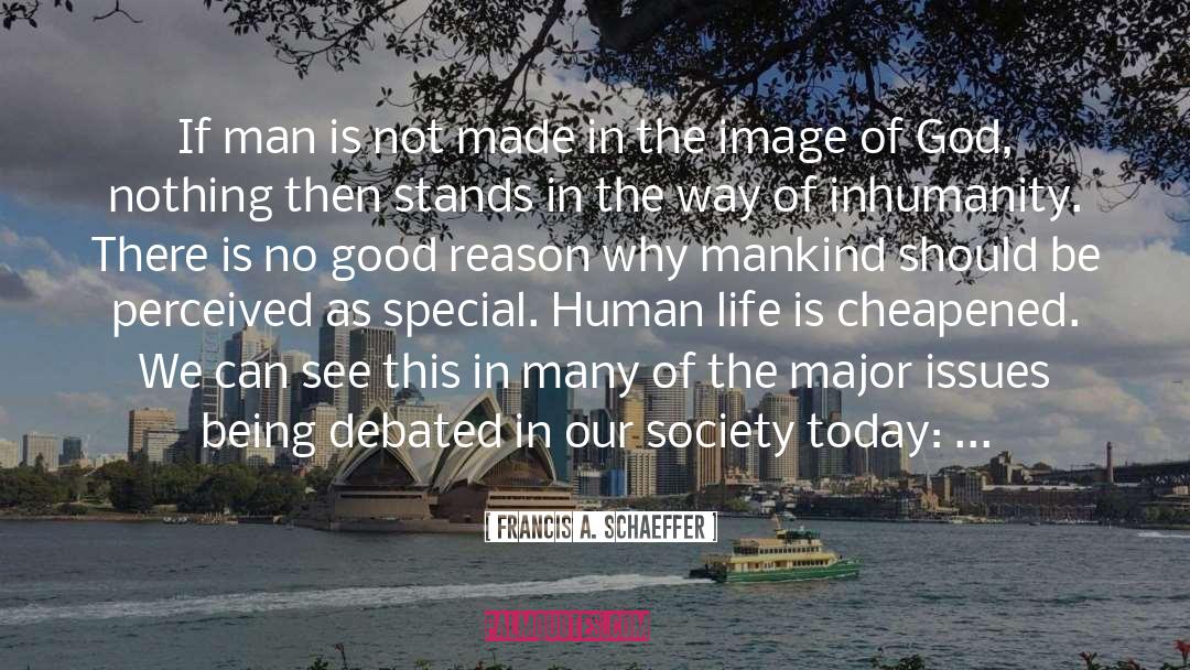 Society Today quotes by Francis A. Schaeffer