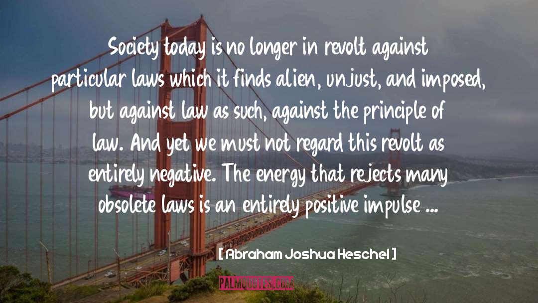 Society Today quotes by Abraham Joshua Heschel