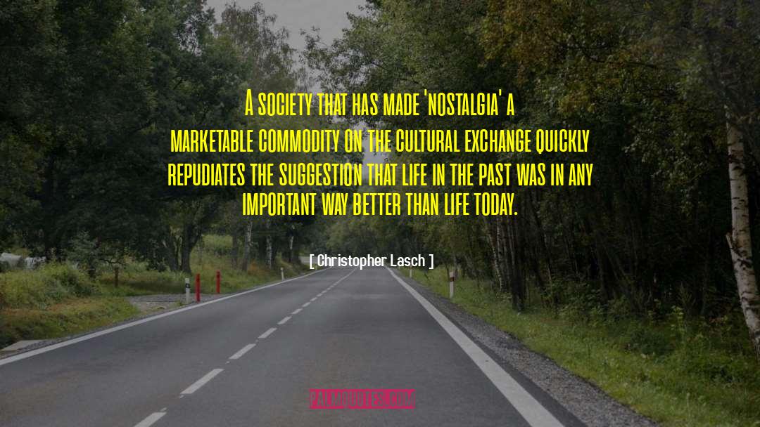 Society Today quotes by Christopher Lasch