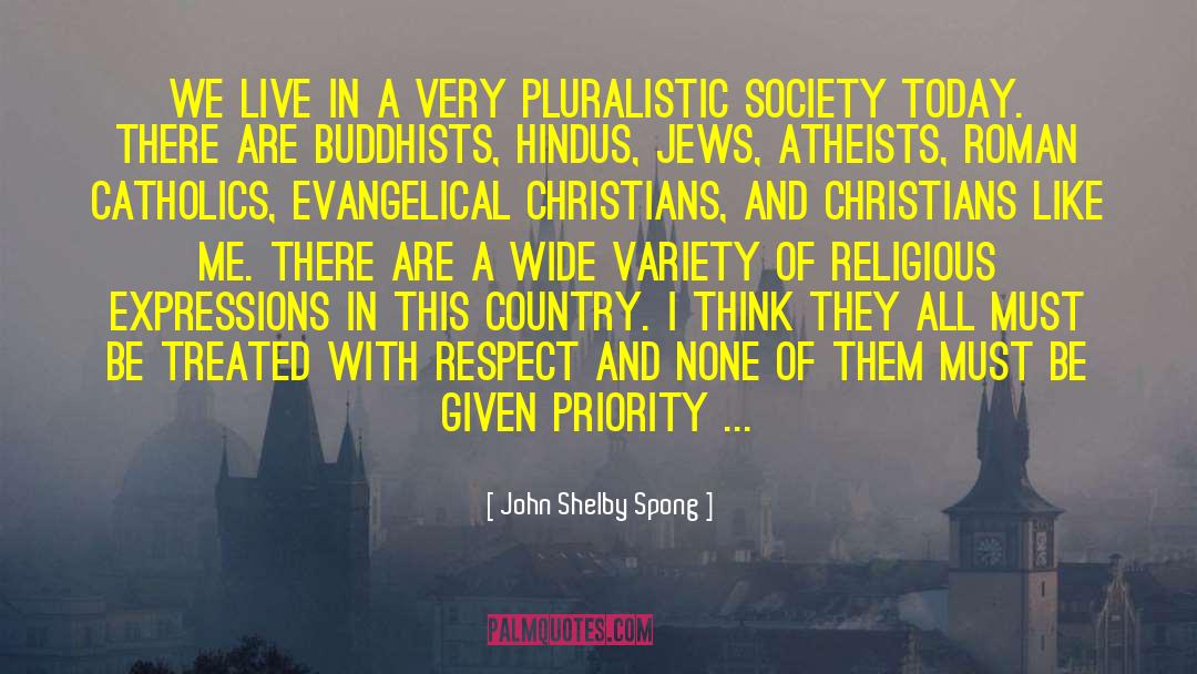 Society Today quotes by John Shelby Spong