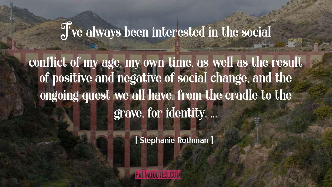 Society Unwind Social Change quotes by Stephanie Rothman