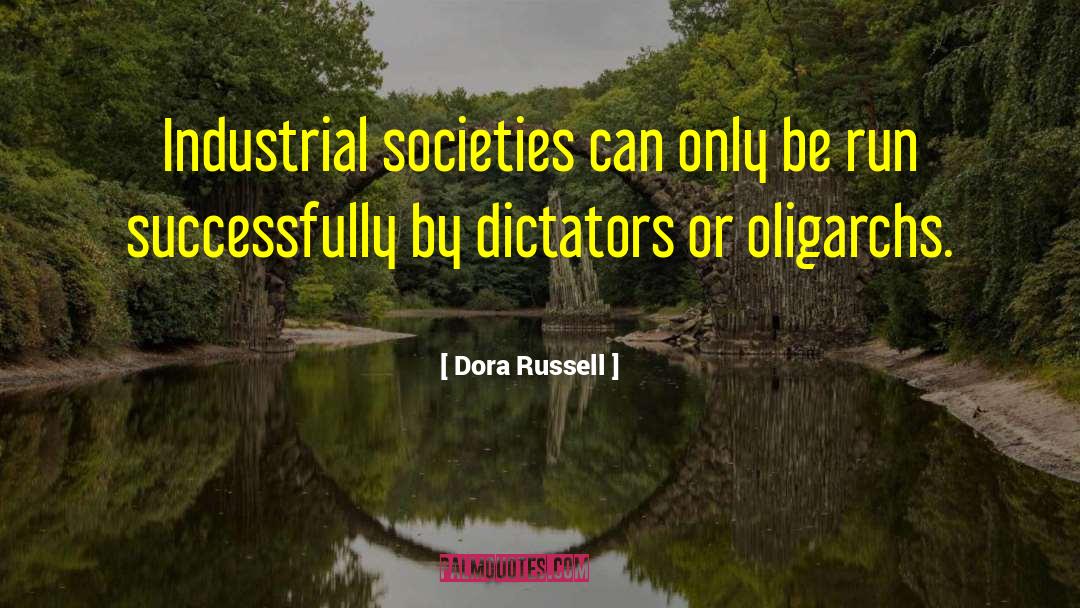 Society Views quotes by Dora Russell