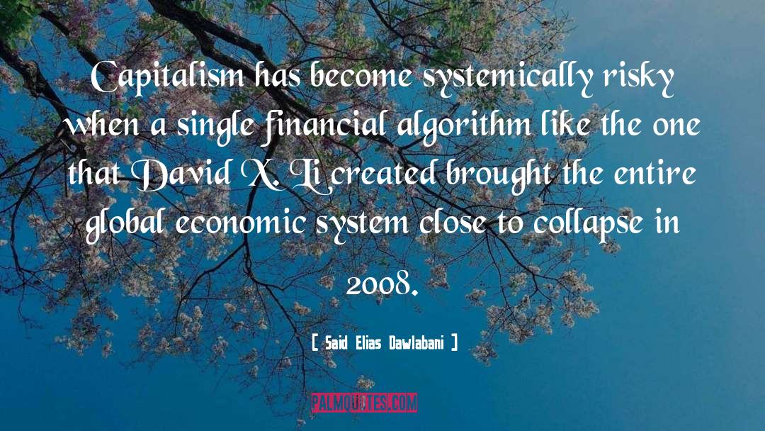 Socio Economic Collapse quotes by Said Elias Dawlabani