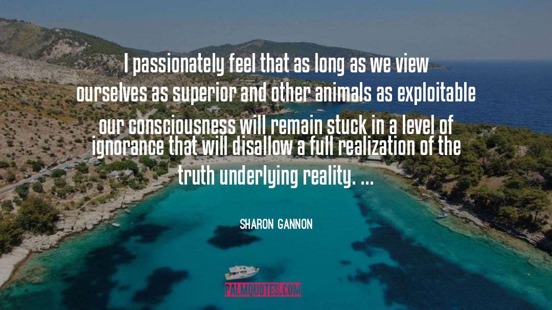 Sociocentric View quotes by Sharon Gannon