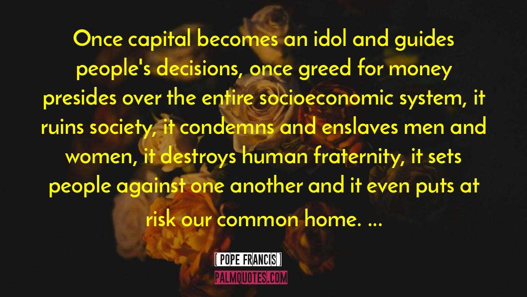Socioeconomic System quotes by Pope Francis