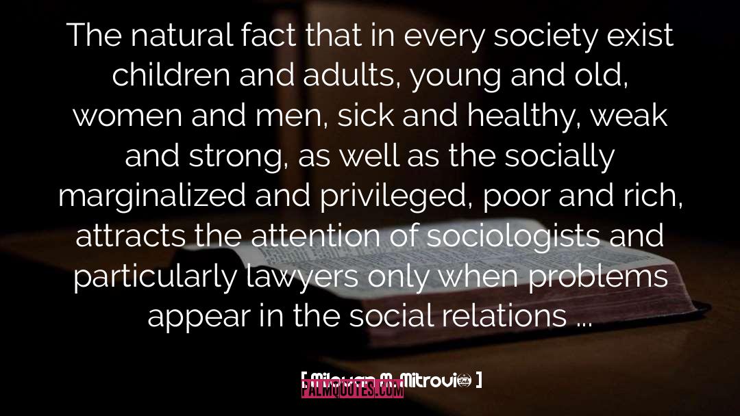 Sociologists quotes by Milovan M. Mitrović