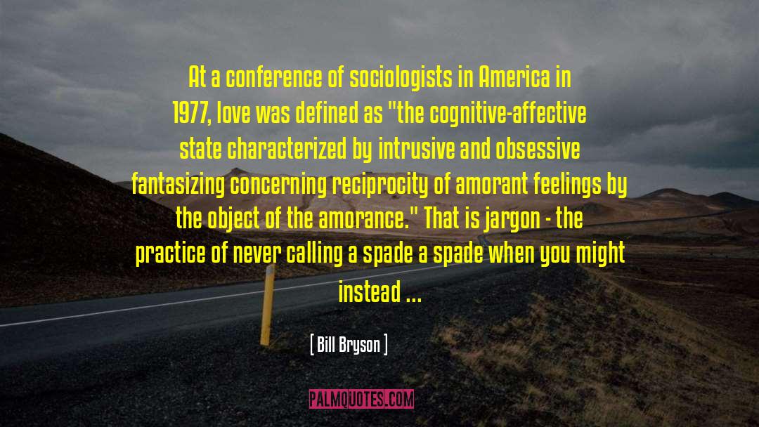 Sociologists quotes by Bill Bryson