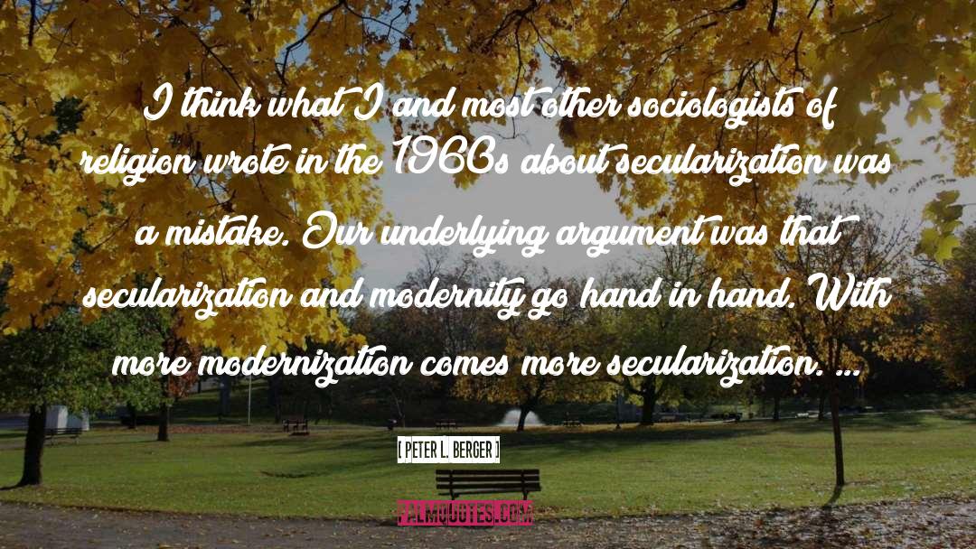 Sociologists quotes by Peter L. Berger