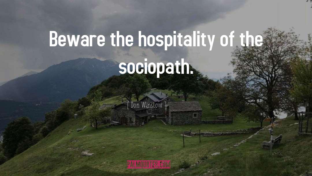 Sociopath quotes by Don Winslow