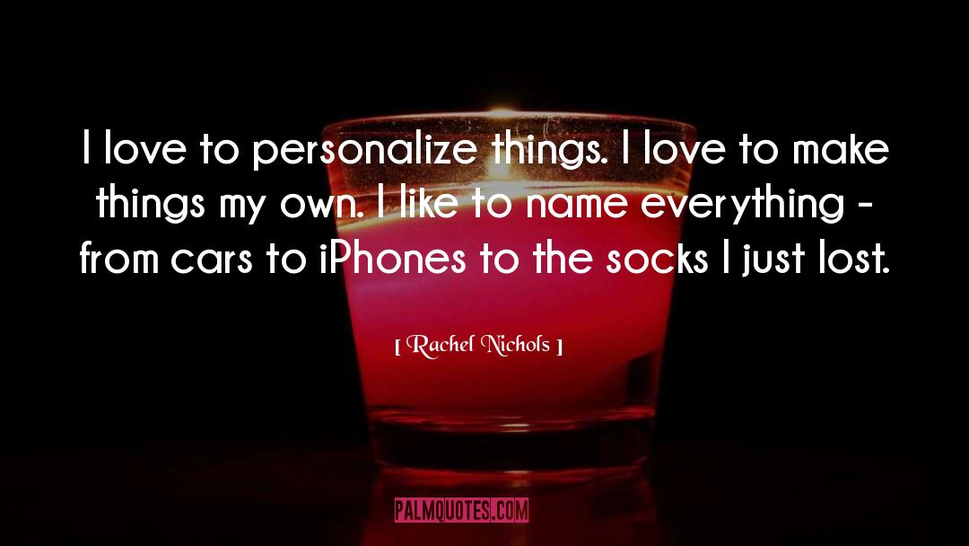 Socks quotes by Rachel Nichols