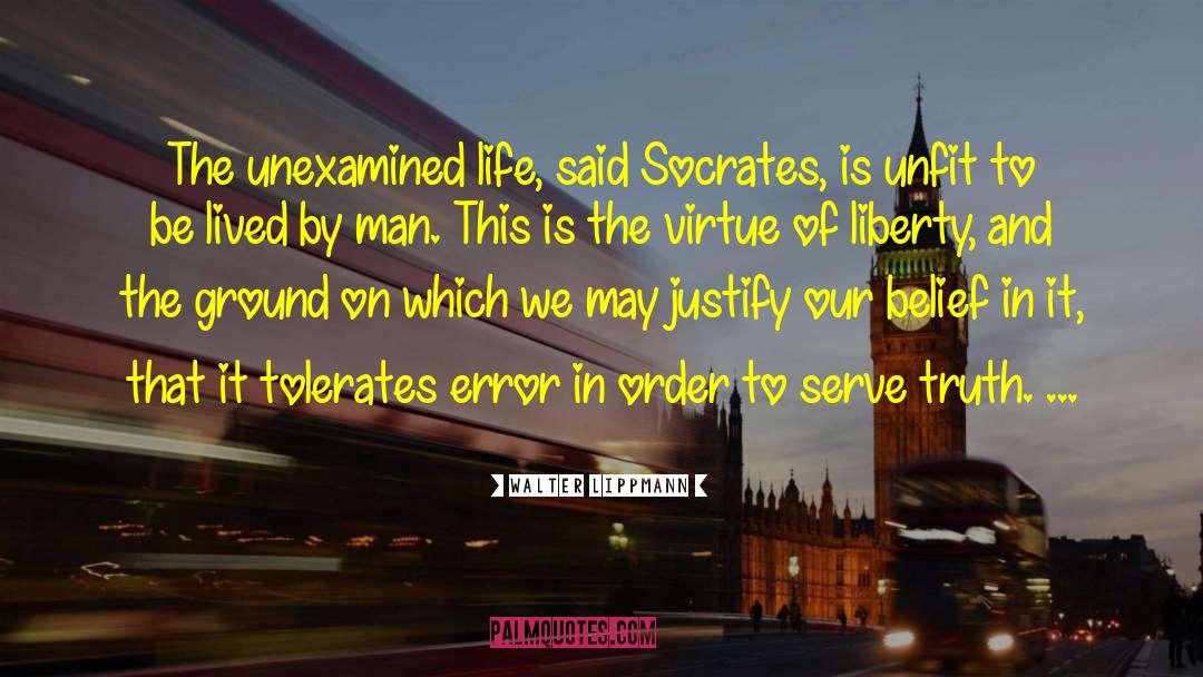 Socrates Truth quotes by Walter Lippmann