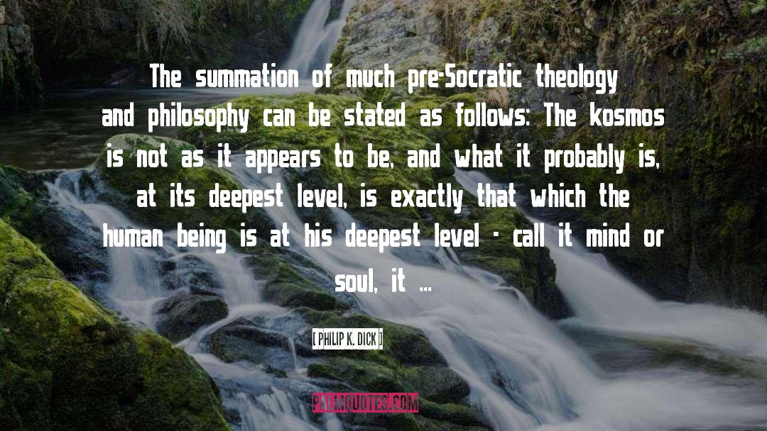 Socratic quotes by Philip K. Dick