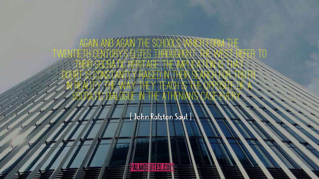 Socratic quotes by John Ralston Saul
