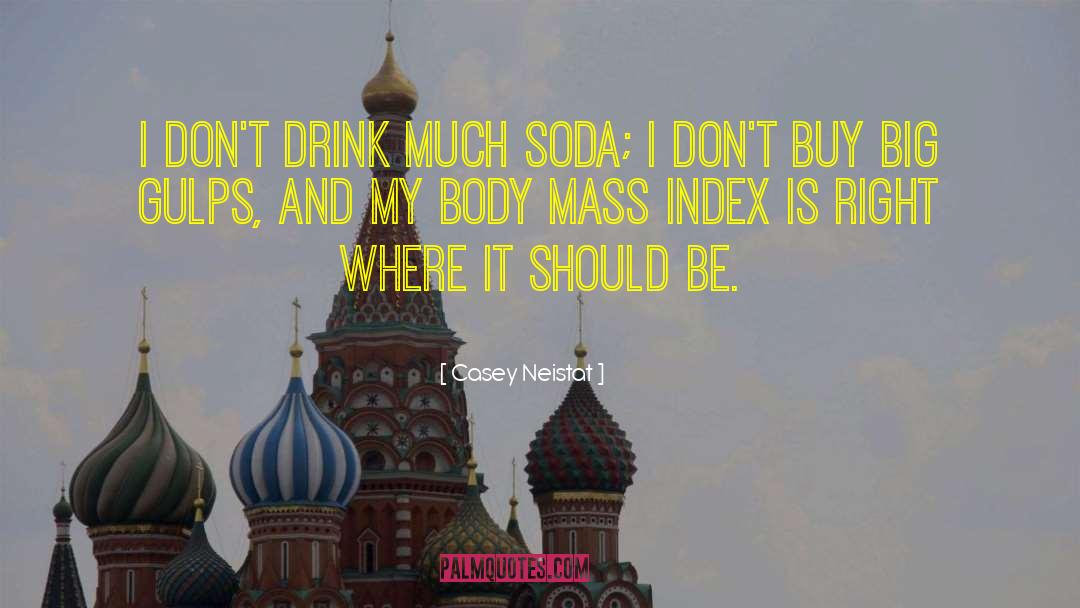 Soda quotes by Casey Neistat