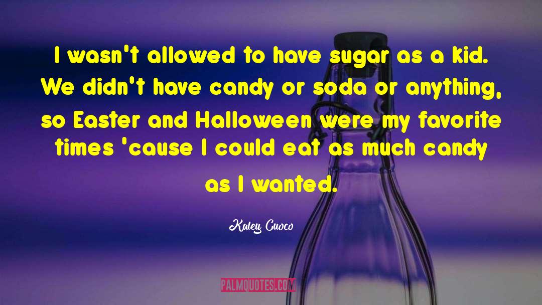 Soda quotes by Kaley Cuoco