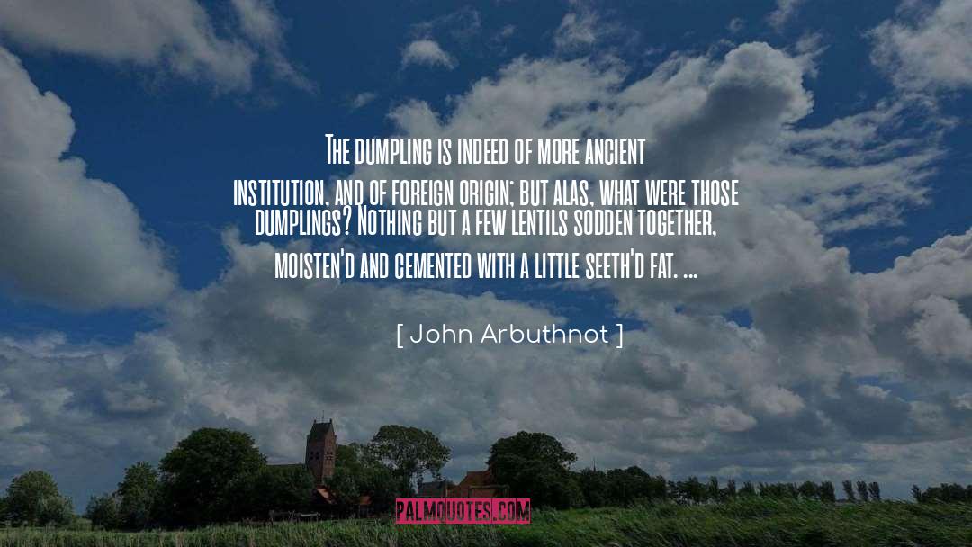 Sodden quotes by John Arbuthnot