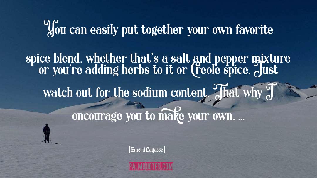 Sodium quotes by Emeril Lagasse