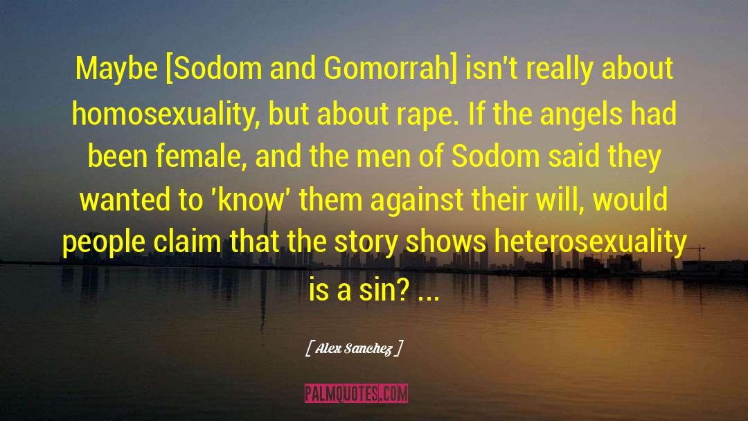 Sodom And Gomorrah quotes by Alex Sanchez