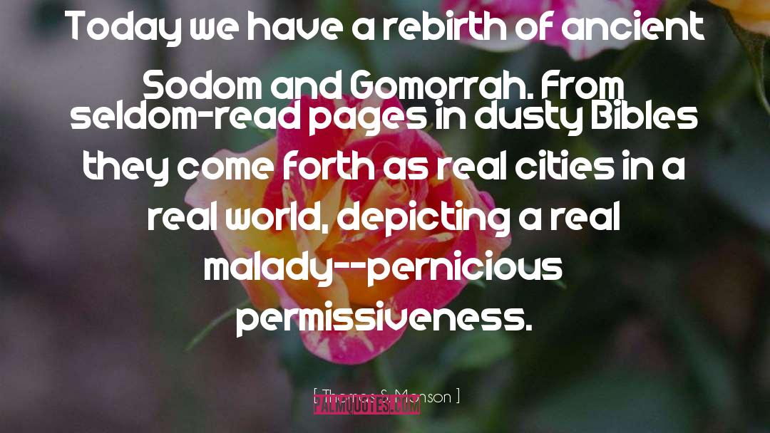 Sodom And Gomorrah quotes by Thomas S. Monson