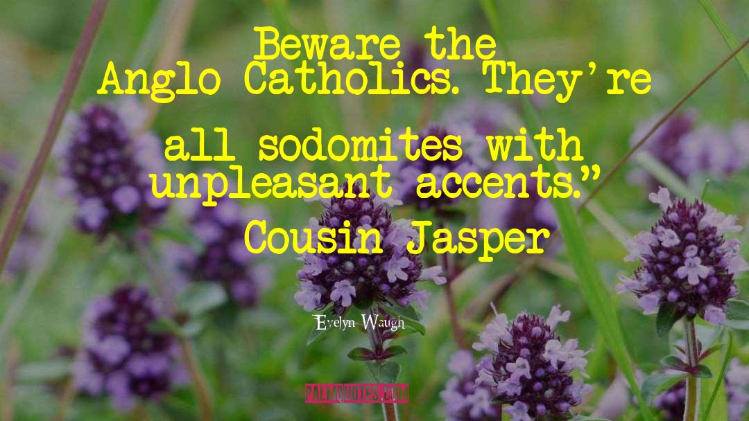Sodomites quotes by Evelyn Waugh