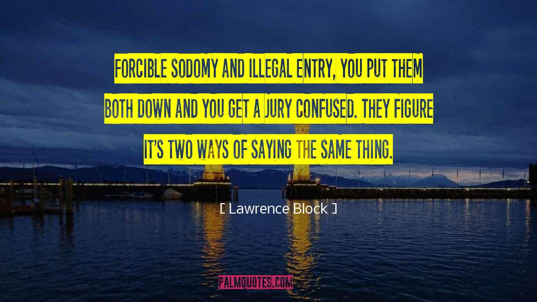 Sodomy quotes by Lawrence Block