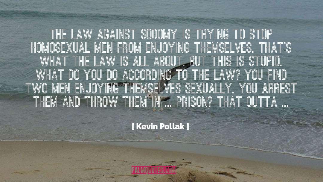 Sodomy quotes by Kevin Pollak