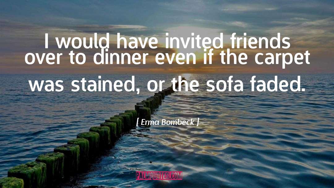Sofas quotes by Erma Bombeck
