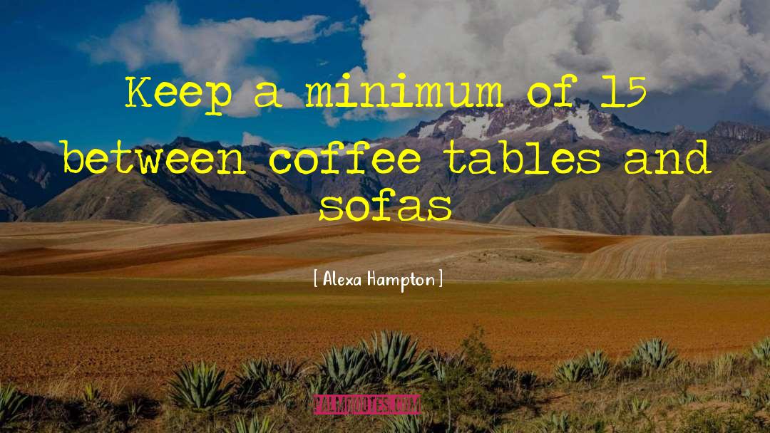 Sofas quotes by Alexa Hampton