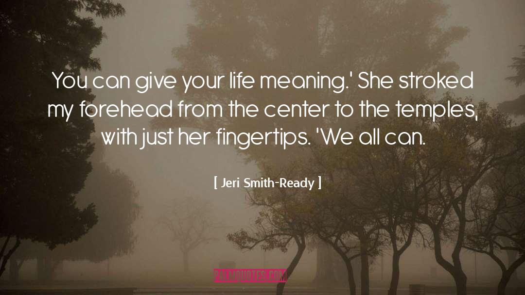 Sofouli Center quotes by Jeri Smith-Ready