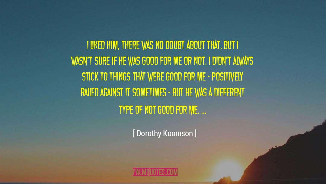 Soft And Submissive quotes by Dorothy Koomson