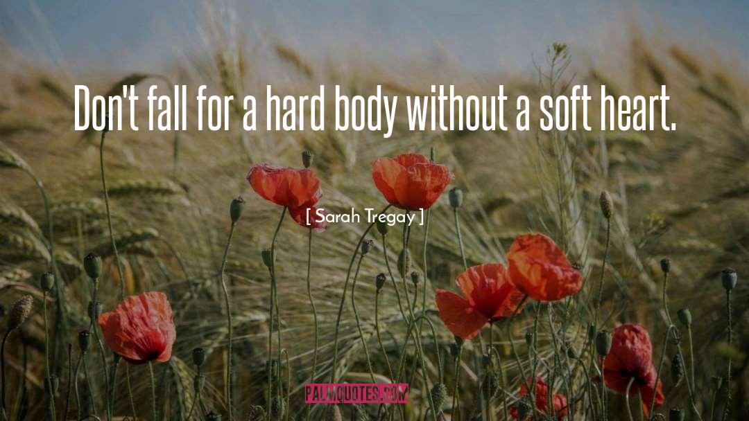 Soft Heart quotes by Sarah Tregay