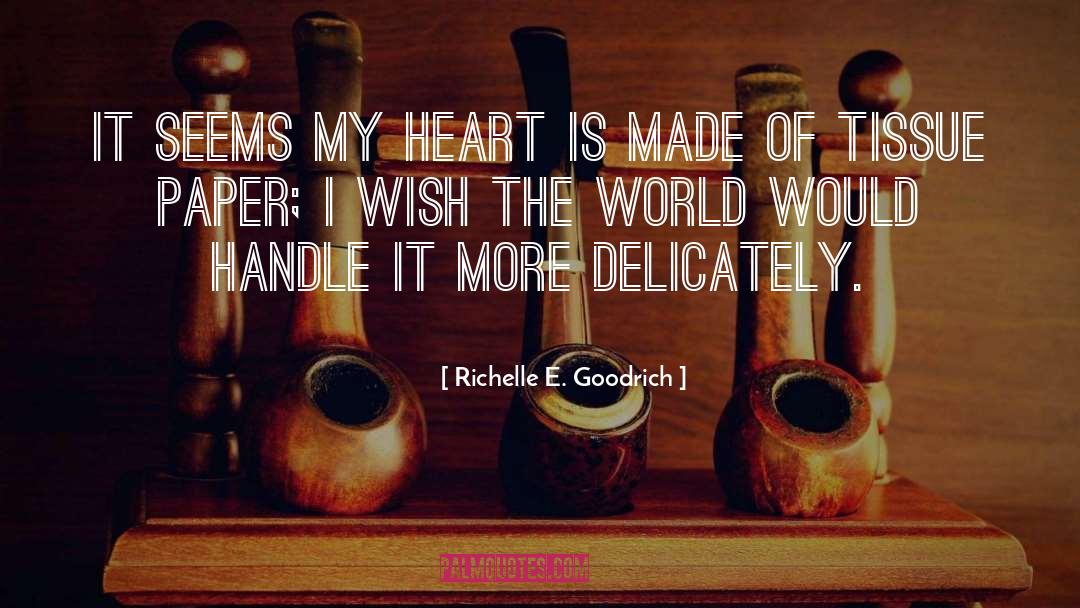 Soft Hearted quotes by Richelle E. Goodrich