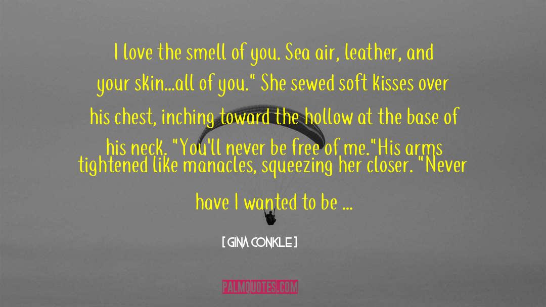 Soft Hearted quotes by Gina Conkle