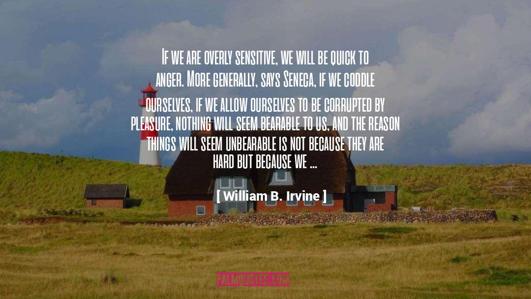 Soft Scifi quotes by William B. Irvine