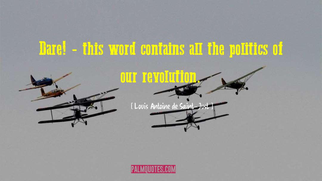 Soft Word quotes by Louis Antoine De Saint-Just