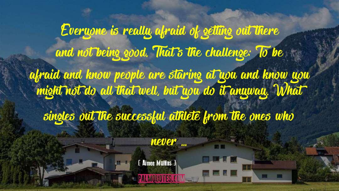 Softball Player quotes by Aimee Mullins