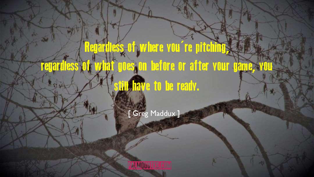 Softball quotes by Greg Maddux