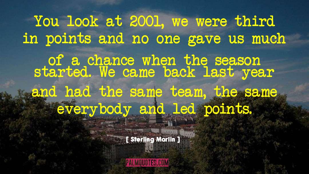 Softball Team quotes by Sterling Marlin