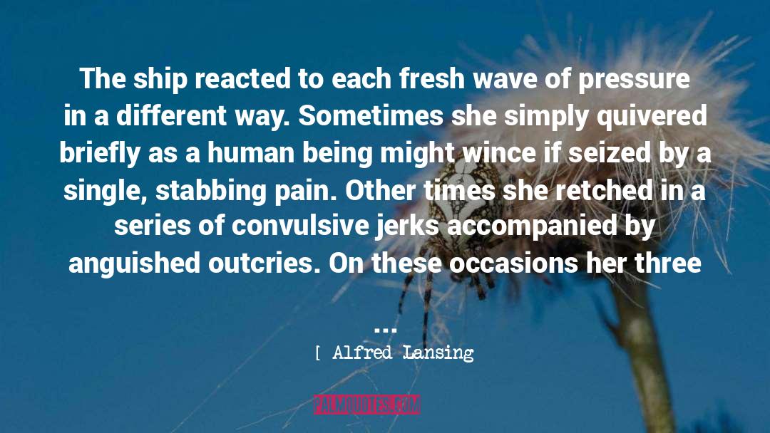 Softeners For Rigging quotes by Alfred Lansing
