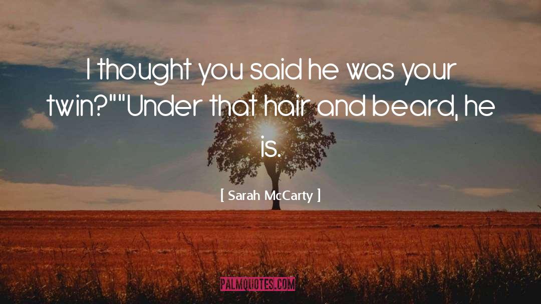 Softens Hair quotes by Sarah McCarty