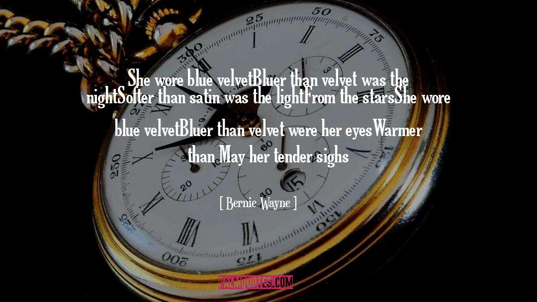 Softer quotes by Bernie Wayne