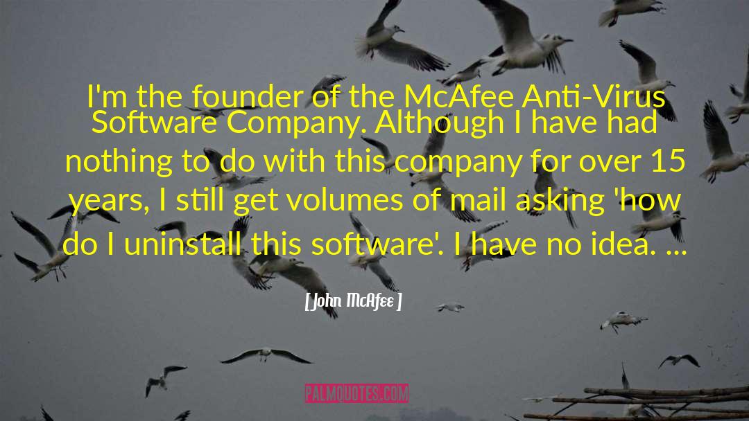 Software Company quotes by John McAfee