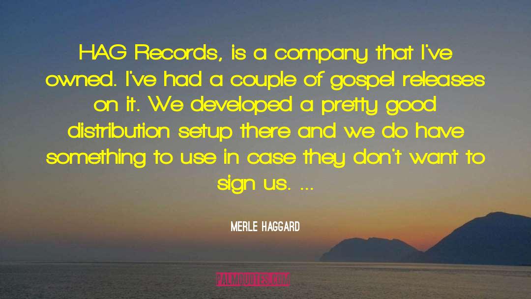 Software Company quotes by Merle Haggard