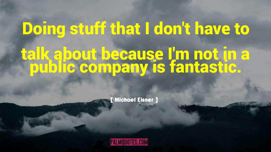 Software Company quotes by Michael Eisner